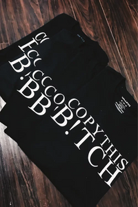 Copy This B!tch Shirt